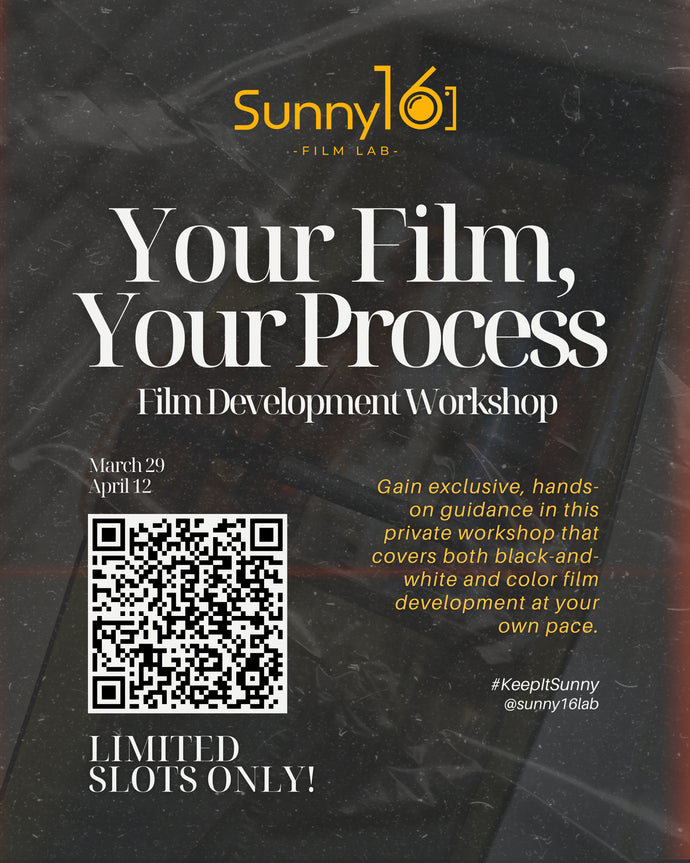 Your Process Your Film: Film Developing Workshop